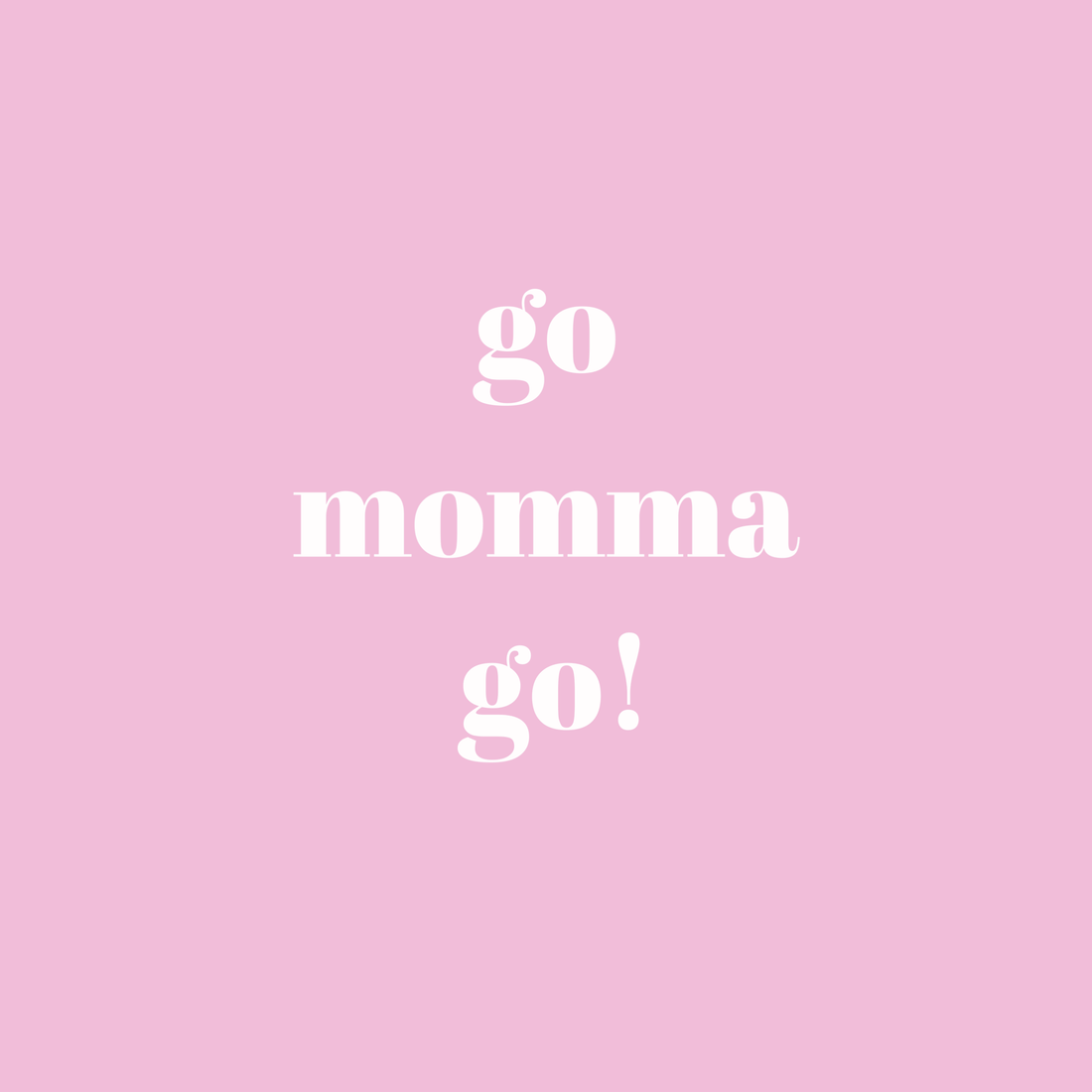 Hey Momma!